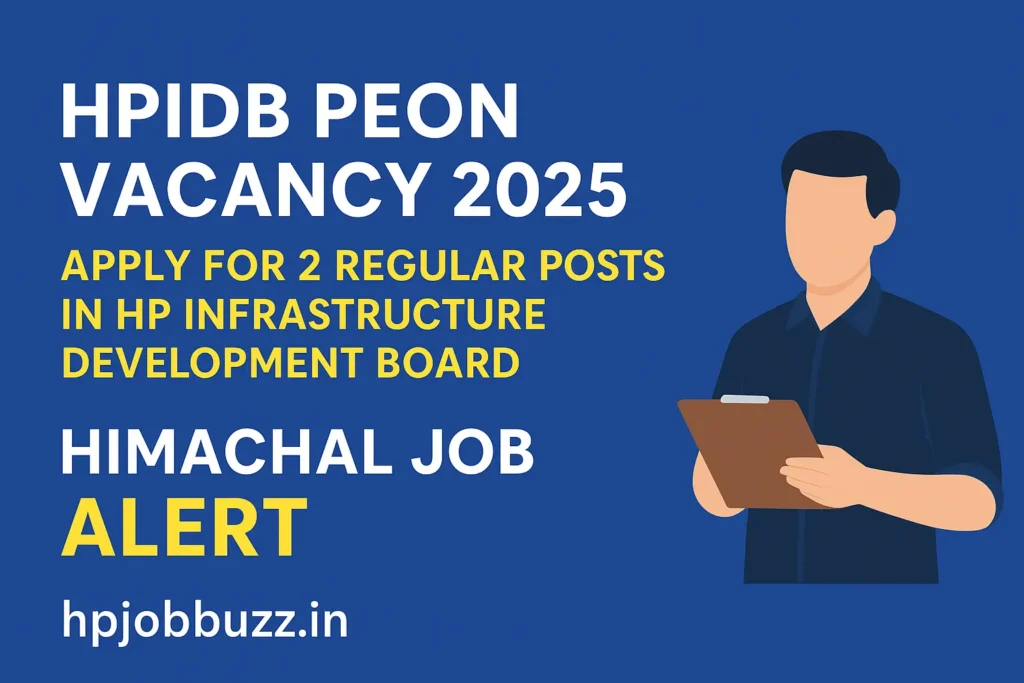 HPIDB Peon Vacancy 2025: Apply now for 02 regular post