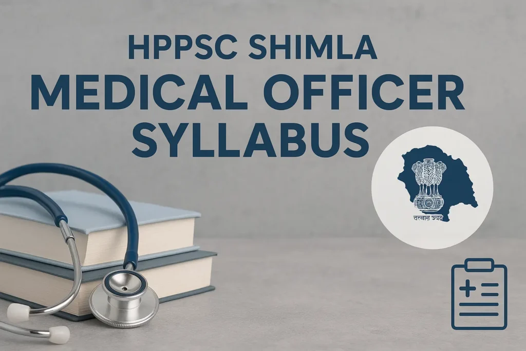 HPPSC Shimla Medical Officer Syllabus for SAT exam