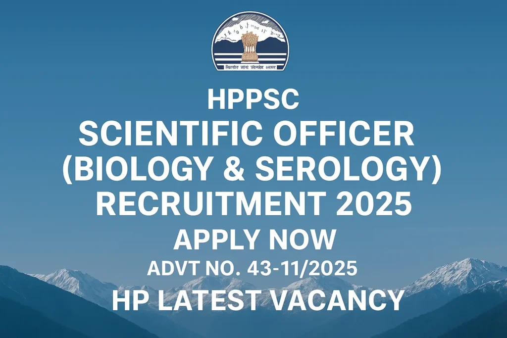HPPSC Scientific Officer Recruitment 2025 β Apply Now, SO (Biology & Serology)