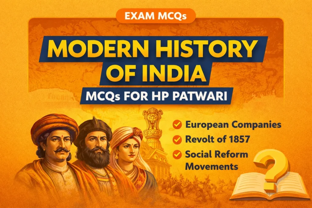 Modern History of India - British Era MCQ for HP Patwari and other state exams